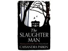 Livro the slaughter man de cassandra parkin (inglês)