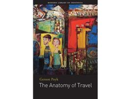 Livro The Anatomy of Travel Selected Stories Gerson Poyk Modern Library of Indonesia de Gerson Poyk (Inglês)