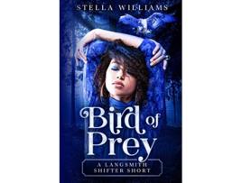 Livro Bird of Prey A Langsmith Shifter Short de Stella Williams (Inglês)