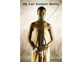 Livro The Last Elephant Hunter de Daniel Fludgate (Inglês)