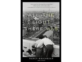 Livro All the Light There Was de Nancy Kricorian (Inglês)