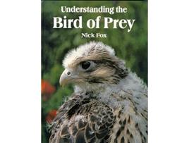 Livro Understanding the Bird of Prey de Nick Fox (Inglês)