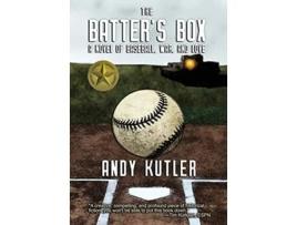 Livro The Batters Box A Novel of Baseball War and Love de Andy Kutler (Inglês - Capa Dura)