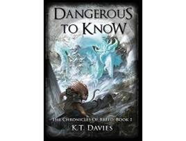 Livro Dangerous To Know The Chronicles of Breed Book 1 1 de Kt Davies (Inglês - Capa Dura)