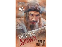 Livro Devils Spawn Satans Devils MC Colorado Chapter 6 de Manda Mellett (Inglês)