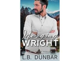 Livro Merging Wright de L B Dunbar (Inglês)