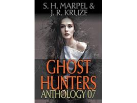 Livro Ghost Hunters Anthology 07 Ghost Hunter Mystery Parable Anthology de J R Kruze S H Marpel (Inglês)