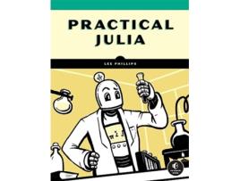 Livro Practical Julia de Lee Phillips (Inglês)