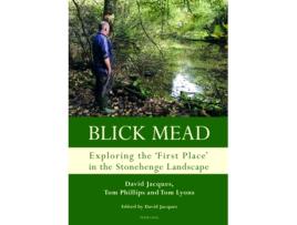 Livro Blick Mead Exploring the first place in the Stonehenge landscape de David Jacques, Tom Phillips et al. (Inglês - Capa Dura)