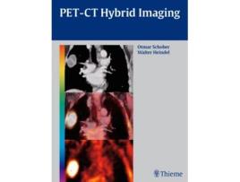 Livro PETCT Hybrid Imaging de Otmar Schober Walter Heindel (Inglês)