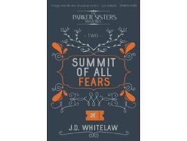 Livro Summit of all Fears A funny rollercoaster romp of a whodunnit The Parker Sisters Mysteries de JD Whitelaw (Inglês)