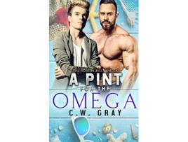 Livro A Pint for the Omega de C W Gray (Inglês)