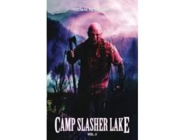 Livro Camp Slasher Lake Volume Two paperback Or Softback de Dw Hitz (Inglês)