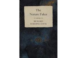 Livro The Nature Faker de Richard Harding Davis (Inglês)