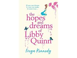 Livro The Hopes and Dreams of Libby Quinn de Freya Kennedy (Inglês)