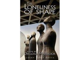 Livro The Loneliness of Shape de Djelloul Marbrook (Inglês)