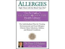 Livro Allergies Fight Them with the Blood Type Diet de Dr Peter J D'Adamo e Catherine Whitney (Inglês)