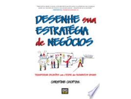 Livro DESENHE SUA ESTRATÉGIA DE NEGÓCIOS de CHOPYAK, CHRISTINE (Português do Brasil)