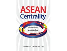 Livro ASEAN Centrality de Elizabeth Buensuceso (Inglês)