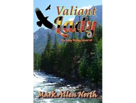 Livro Valiant Lady Novel 3 de Mark Allen North (Inglês)