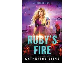 Livro Rubys Fire A Fireseed novel de Catherine Stine Catherine Stine (Inglês)