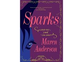 Livro Sparks de Maren Anderson (Inglês - Capa Dura)