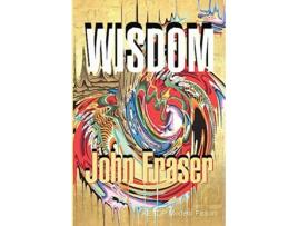 Livro Wisdom de John Fraser (Inglês)