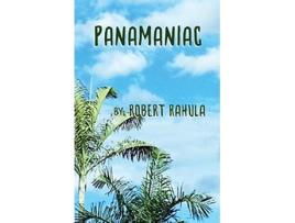 Livro Panamaniac de Robert Rahula (Inglês)