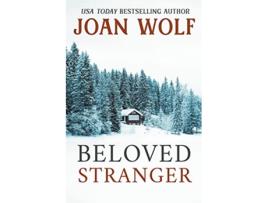 Livro Beloved Stranger de Joan Wolf (Inglês)