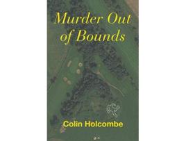 Livro Murder Out of Bounds de Colin Holcombe (Inglês)