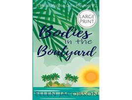 Livro Bodies in the Boatyard Large Print Edition A Mollie McGhie Cozy Sailing Mystery Large Print de Ellen Jacobson (Inglês)