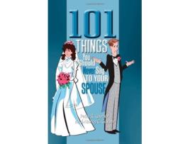 Livro 101 Things You Should Never Say to Your Spouse de Peter R Garber Nancy C Garber (Inglês)