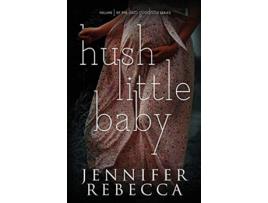 Livro Hush Little Baby de Jennifer Rebecca Jennifer Rebecca (Inglês)