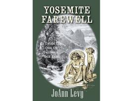 Livro Yosemite Farewell An Untold Tale from the California Gold Rush de JoAnn Levy (Inglês)