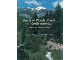 Livro Seeds of Woody Plants in North America de James A Young e Cheryl G Young (Inglês)