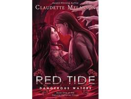 Livro Red Tide Dangerous Waters The DeLuca Vampires Trilogy de Claudette Melanson (Inglês)