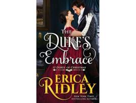 Livro The Dukes Embrace 12 Dukes of Christmas de Erica Ridley (Inglês)