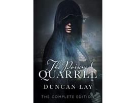 Livro The Poisoned Quarrel The Arbalester Trilogy 3 Complete Edition de Duncan Lay (Inglês)