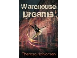 Livro Warehouse Dreams de Theresa Halvorsen (Inglês)