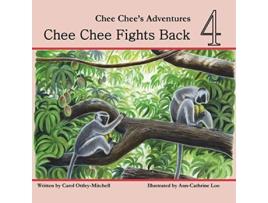 Livro Chee Chee Fights Back Chee Chees Adventures Book 4 4 de Carol Mitchell Carol OttleyMitchell (Inglês)