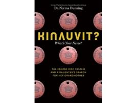 Livro Kinauvit? de Dr Norma Dunning (Inglês - Capa Dura)