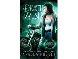 Livro Death Wish Lana Harvey Reapers Inc de Angela Roquet (Inglês)