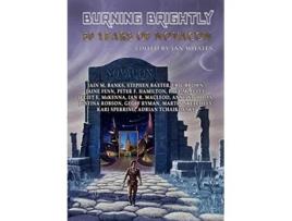 Livro Burning Brightly 50 Years of Novacon de Iain M Banks Stephen Baxter (Inglês)