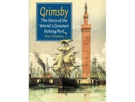 Livro Story of the Worlds Greatest Fishing Port de Peter Chapman (Inglês)