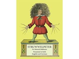 Livro Struwwelpeter Presented in both English and German Multilingual Edition de Heinrich Hoffmann (Inglês)