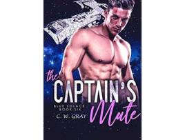Livro The Captains Mate de C W Gray (Inglês - Capa Dura)
