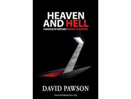 Livro Heaven and Hell A message of hope and warning to believers de David Pawson (Inglês)