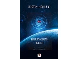 Livro Hellwegs Keep de Justin Holley (Inglês)