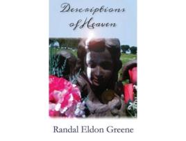 Livro Descriptions of Heaven de Randal Eldon Greene (Inglês)
