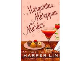 Livro Margaritas Marzipan and Murder A Cape Bay Cafe Mystery de Harper Lin (Inglês)